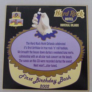 Hard Rock Hotel Universal Orlando First Birthday Bash 2002 - Promotional CD